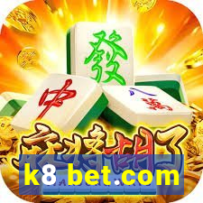 k8 bet.com